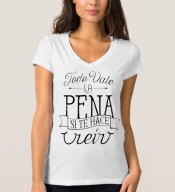 T-SHIRT TODO VALE LA PENA... FR1050