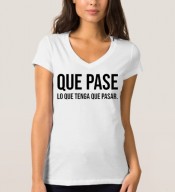 T-SHIRT QUE PASE LO QUE TENGA...FR1047